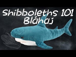 Shibboleths 101: Blåhaj
