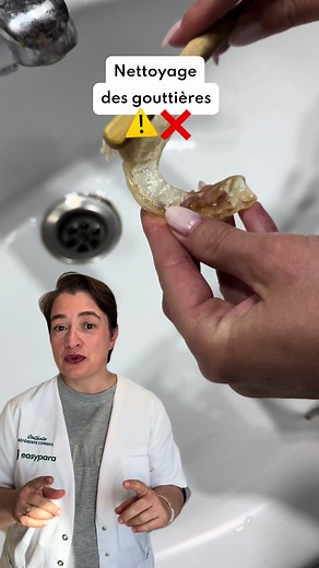 Comment nettoyer et entretenir vos gouttières dentaires