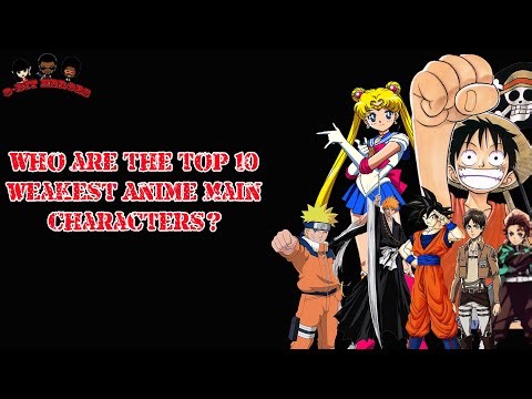 Top 10 Weakest Main Characters in Anime ( DBZ, One Piece, Demon Slayer)