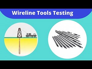 Wirelines tools testing