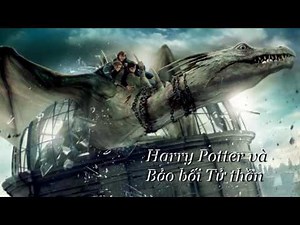 Trở lại rừng cấm |Chương 34| Harry Potter và Bảo bối Tử thần | Tập 7