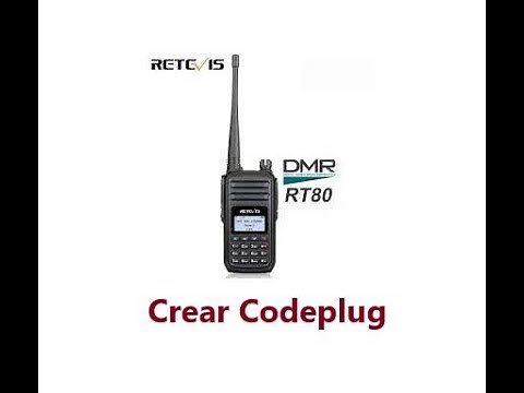 Retevis RT80 - Configuration from scratch - Create Codeplug