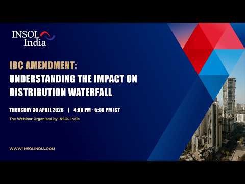 “IBC Amendments: Understanding the Impact on the Distribution Waterfall.”