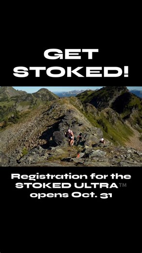 6 comments | Get Stoked! Registration for the STOKED ULTRA™️ opens October 31 at 8:00 am PST.  @crazylykeafox #getstoked #revelstoked #stokedultra #stokedscramble #stoked #trailrunning #ultrarunning #scramble #ultra #explore #hiking #adventure #scrambling #skyrunning #therealstoke #savethestoke #sustainthestoke #revy | Stoked Scramble and Ultra | Facebook