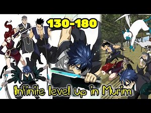 [ Season 2 - Part 1 ] Infinite Level Up in Murim | Chapters 130-180 | The Path of Cultivation