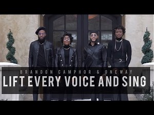 Brandon Camphor & OneWay - Lift Every Voice and Sing