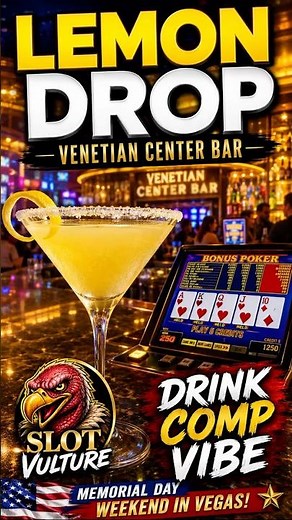 Lemon Drop + Video Poker at Venetian Center Bar 🍋🎰 | Memorial Day Weekend Vegas Vibes