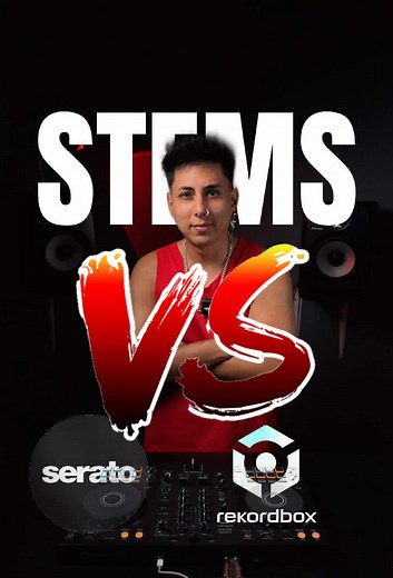Stems: Rekordbox vs Serato para DJs