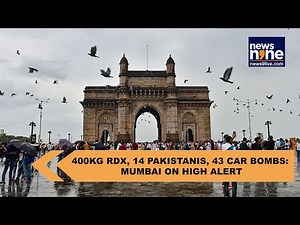 34 human bombs, 14 Pakistani terrorists and 400kg of RDX put Mumbai on high alert