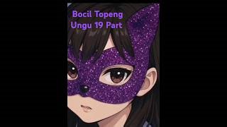 Bocil Topeng Ungu Bociltopengungu Bociltopeng Topengungu Bocil Topeng Ungu Viral 19part Bocil Topeng Ungu Mp3 & Mp4 Download - clip.africa.com