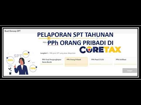 CARA MUDAH LAPOR SPT TAHUNAN ORANG PRIBADI PADA CORETAX 2026