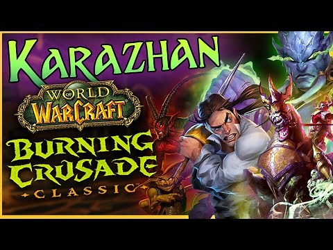 Karazhan TBC Guide 🧙 DUNGEON DIVES