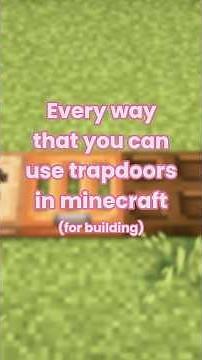 Every Way To Use Trapdoors In Minecraft!