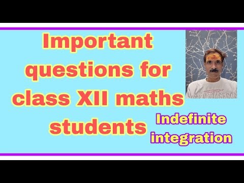 How to excel in Integration। important questions for xii maths