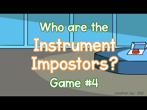 Instrument Impostors: Game #4
