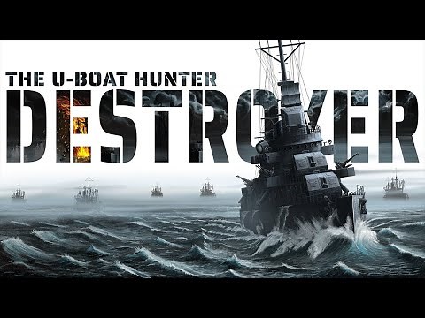 Destroyer: The U-Boat Hunter