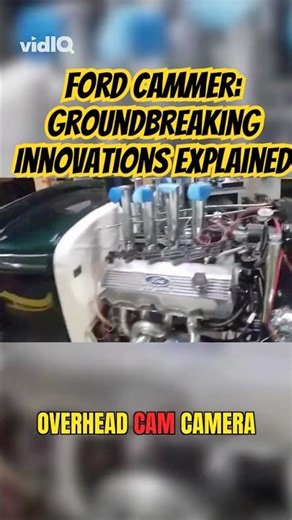 Ford Cammer: Groundbreaking Innovations Explained