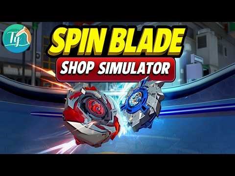 Spin Blade Shop Simulator: Gérer sa boutique de Spin Blade et créer une collection puissante