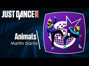 Just Dance 2018 (Unlimited): Animals