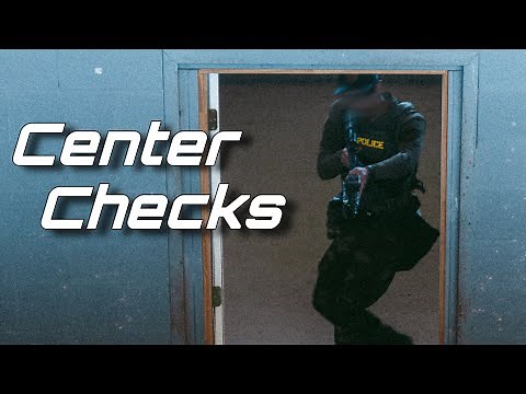 CENTER CHECK: A CQB ENTRY METHOD