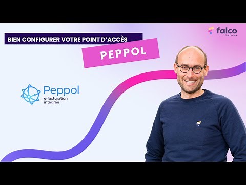 Falco - Configurer et utiliser votre point d’accès Peppol