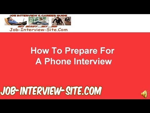 How to Prepare for a Phone Interview - Tips and Techniques