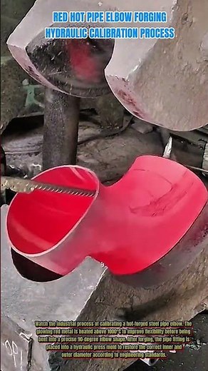 Hot Forged Pipe Elbow Calibration Process | Red-Hot Steel Pipe Fitting Manufacturing