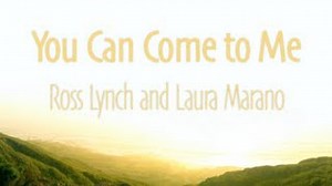 Austin & Ally - You Can Come to Me Chords Full (Lyrics) - ChordU