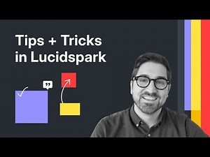 Tips + Tricks in Lucidspark