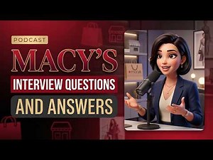 Macy’s Interview Questions and Answers