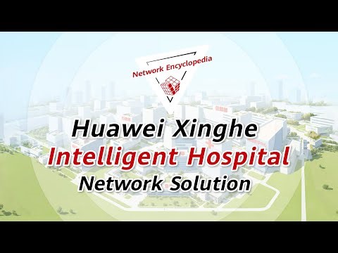 Huawei Xinghe Intelligent Hospital Network Solution