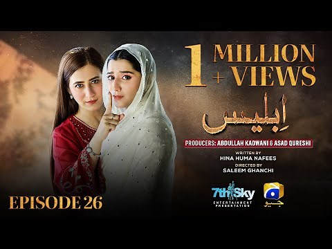 Iblees Episode 26 - [Eng Sub] - Hibba Aziz - Farhan Ahmed Malhi - Fajjer Khan - 5th February 2026