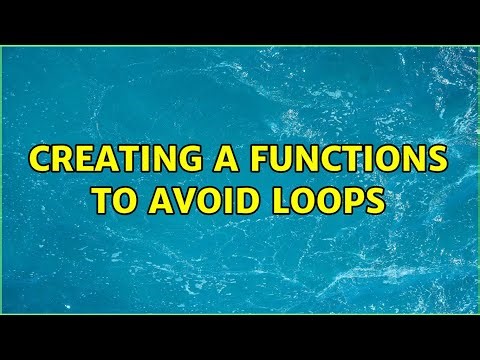 Creating a functions to avoid loops