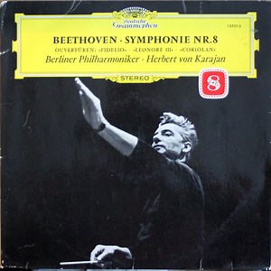 Beethoven – Berliner Philharmoniker · Herbert von Karajan - Symphonie Nr. 8 / Ouvertüren: »Fidelio« · »Leonore III« · »Coriolan«