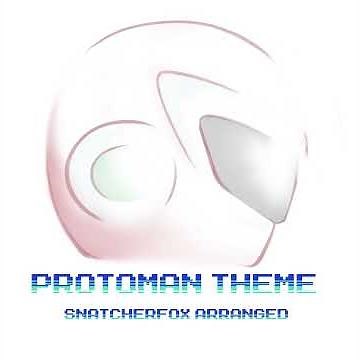 Protoman Theme Arranged