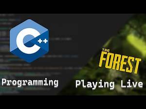 🔴 [LIVE] Playing The Forest & Game Programming in C++