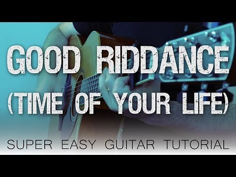Good Riddance (Time Of Your Life) - Green Day | Easy Guitar Tutorial