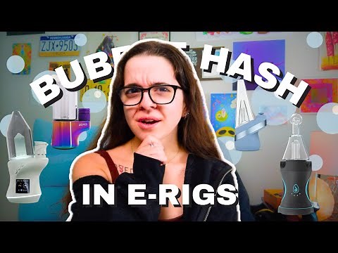 CAN I PUT BUBBLE HASH IN ELECTRONIC DEVICES | How to Use Bubble Hash in an E-Rig?! ⚡ 🫧