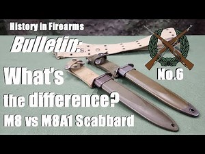 Bulletin: M8 vs M8A1 Scabbard