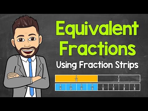 Equivalent Fractions Using Fraction Strips | Math with Mr. J