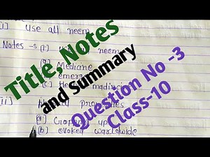 question no -3 passege ! notes making and summary ! revision test class-10 English