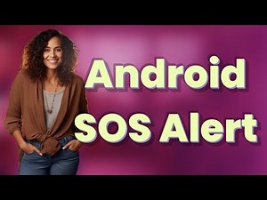 How Does Android SOS Alert Your Emergency Contacts?