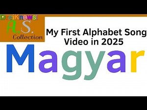 Hungarian Alphabet Song (2025 Version)