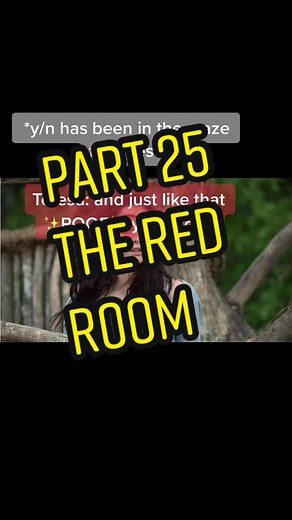 Part 25. The red room. #teresa #yn #mazerunner. I’ll like comments to remind