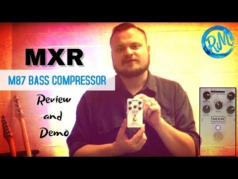 MXR M87 Bass Compressor Pedal Review