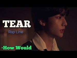 HOW WOULD STRAY KIDS (Rap Line) sing BTS - TEAR (Line Distribution)