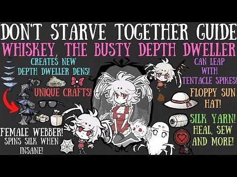 Whiskey, The Female Webber Depth Dweller, Is Here! - Don't Starve Together Guide [MOD]