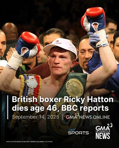 British boxer Ricky Hatton has died at the age of 46, the BBC reported on Sunday. Former world champion Hatton won titles at light-welterweight and welterweight, before retiring in 2012. He had been due to make a comeback for an event in Dubai later this year. Greater Manchester Police said in a statement that a body had been found on Sunday morning at an address in Hyde in the northern English city. Read more: https://www.gmanetwork.com/news/sports/boxing/959103/british-boxer-ricky-hatton-dies-