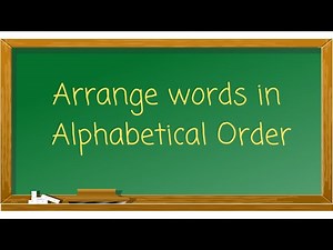 How to arrange words in Alphabetical Order