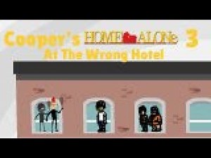 Cooper's Home Alone 3: At The Wrong Hotel